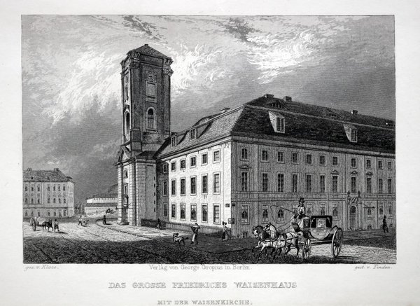 Berlin: Das grosse Friedrichs Waisenhaus. Originaler Stahlstich 1833
