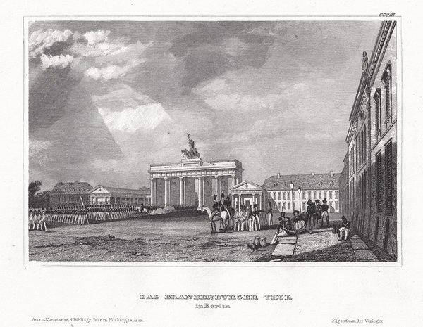 Berlin: Das Brandenburger Tor. Originaler Stahlstich um 1840