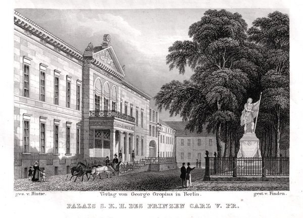 Berlin: Palais S.K.H. des Prinzen Carl v. Pr. Originaler Stahlstich 1833