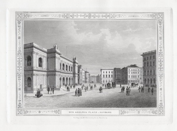 HAMBURG: Adolphs Platz., Originaler Stahlstich, James Gray 1852