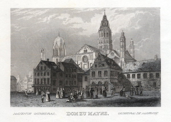 Mainz, Dom Echter Stahlstich, Geib um 1840