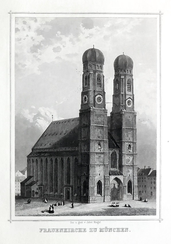 MÜNCHEN - Die Frauenkirche - Stahlstich um 1850
